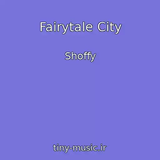 کاور آهنگ Fairytale City از Shoffy