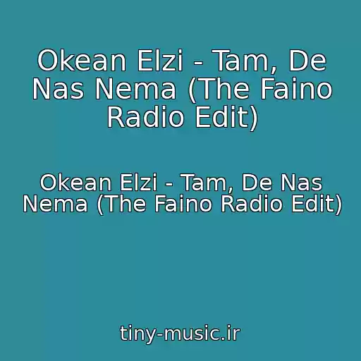 کاور آهنگ Okean Elzi - Tam, De Nas Nema (The Faino Radio Edit) از Okean Elzi - Tam, De Nas Nema (The Faino Radio Edit)