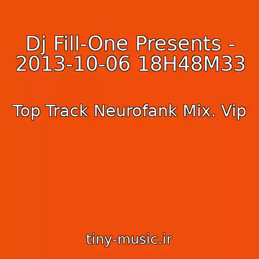 کاور آهنگ Dj Fill-One Presents - 2013-10-06 18H48M33 از Top Track Neurofank Mix. Vip