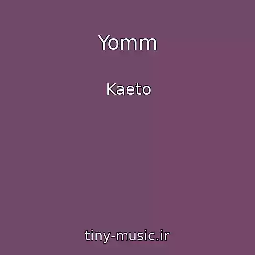کاور آهنگ Yomm از Kaeto