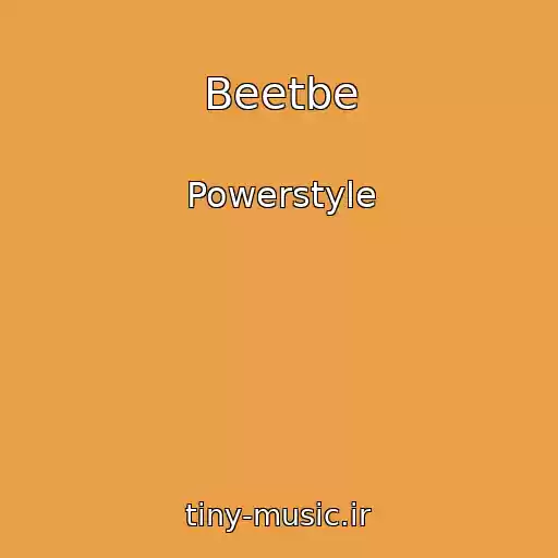 کاور آهنگ Beetbe از Powerstyle