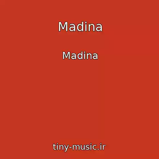 کاور آهنگ Madina از Madina