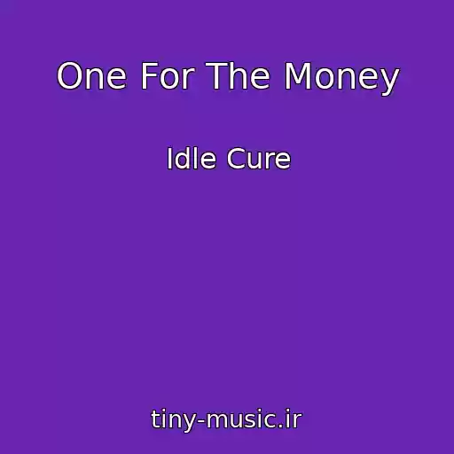 کاور آهنگ One For The Money از Idle Cure