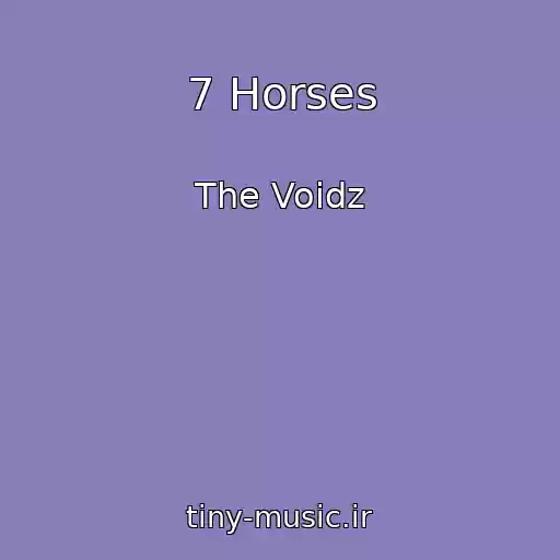 کاور آهنگ 7 Horses از The Voidz