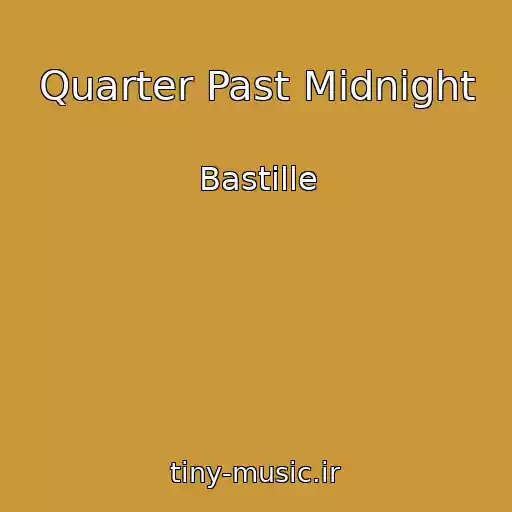 کاور آهنگ Quarter Past Midnight از Bastille
