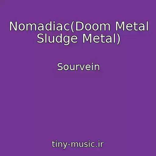 کاور آهنگ Nomadiac(Doom Metal Sludge Metal) از Sourvein
