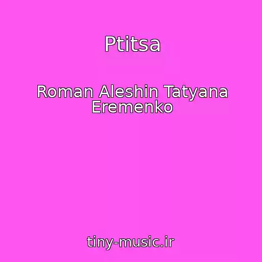 کاور آهنگ Ptitsa از Roman Aleshin Tatyana Eremenko