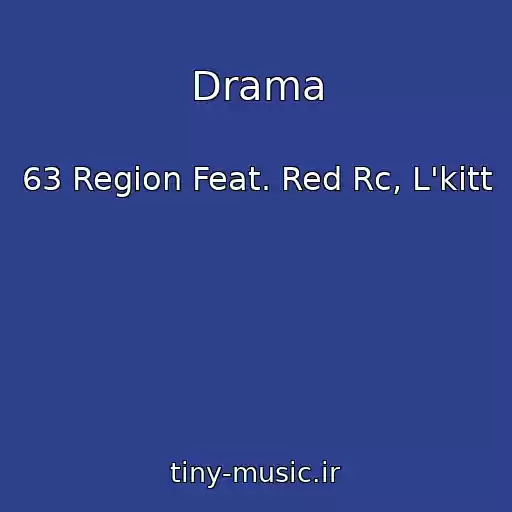 کاور آهنگ Drama از 63 Region Feat. Red Rc, L'kitt
