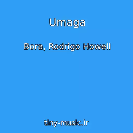 کاور آهنگ Umaga از Bora, Rodrigo Howell
