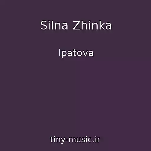 کاور آهنگ Silna Zhіnka از Ipatova
