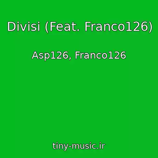 کاور آهنگ Divisi (Feat. Franco126) از Asp126, Franco126