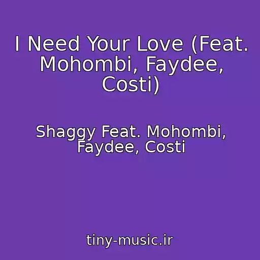 کاور آهنگ I Need Your Love (Feat. Mohombi, Faydee, Costi) از Shaggy Feat. Mohombi, Faydee, Costi