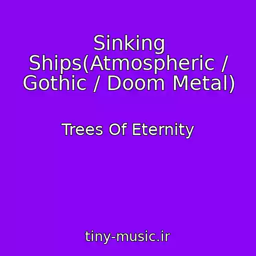 کاور آهنگ Sinking Ships(Atmospheric / Gothic / Doom Metal) از Trees Of Eternity