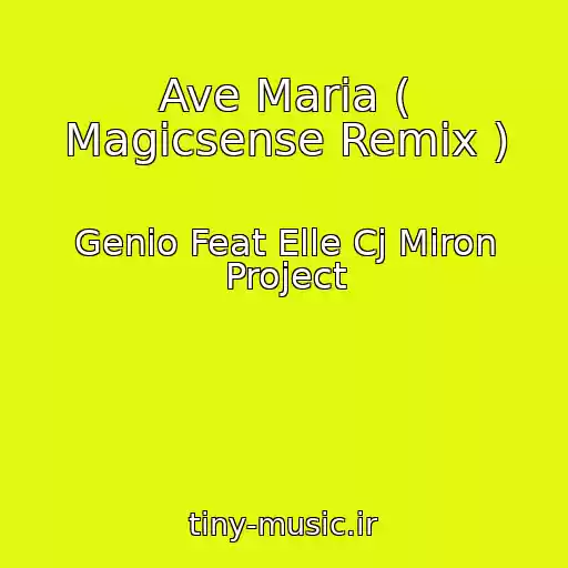 کاور آهنگ Ave Maria ( Magicsense Remix ) از Genio Feat Elle Cj Miron Project