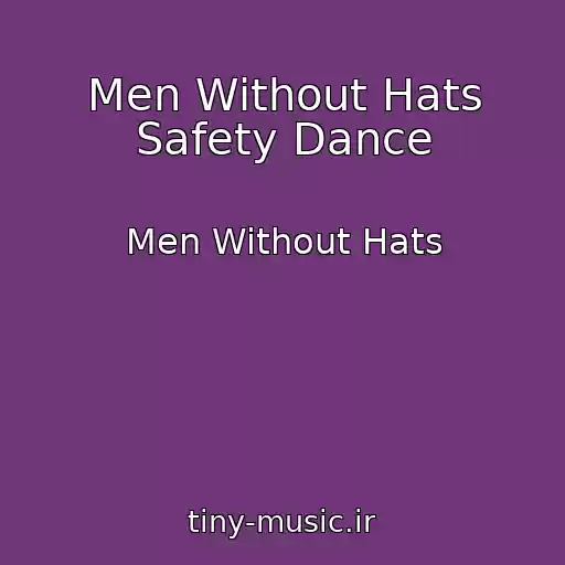 کاور آهنگ Men Without Hats Safety Dance از Men Without Hats