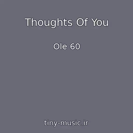 کاور آهنگ Thoughts Of You از Ole 60