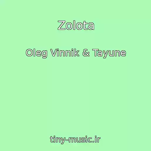 کاور آهنگ Zolota از Oleg Vinnik & Tayune