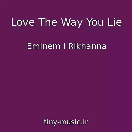کاور آهنگ Love The Way You Lie از Eminem I Rikhanna