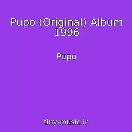 کاور آهنگ Pupo (Original) Album 1996 از Pupo