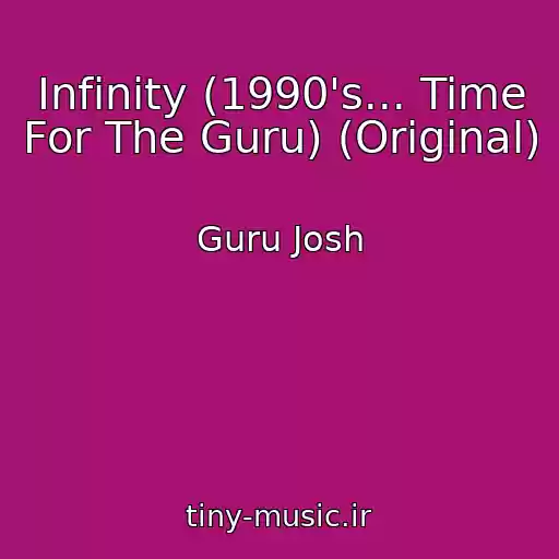 کاور آهنگ Infinity (1990's... Time For The Guru) (Original) از Guru Josh