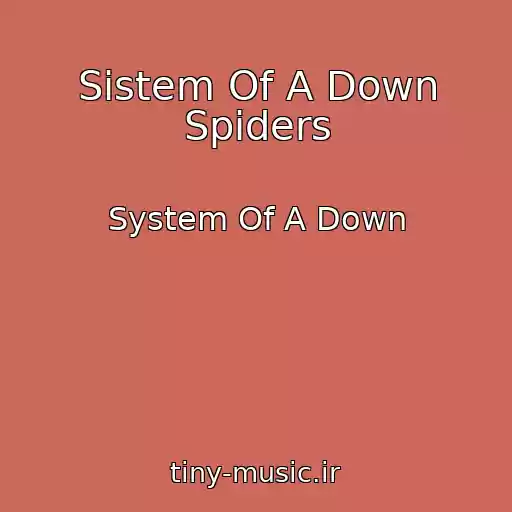 کاور آهنگ Sistem Of A Down Spiders از System Of A Down