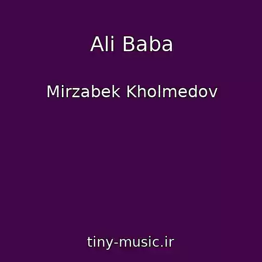 کاور آهنگ Ali Baba از Mirzabek Kholmedov