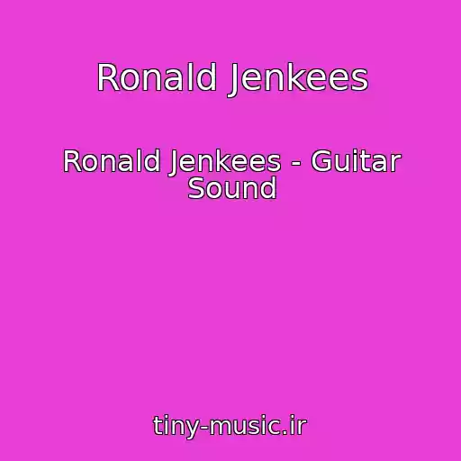 کاور آهنگ Ronald Jenkees از Ronald Jenkees - Guitar Sound