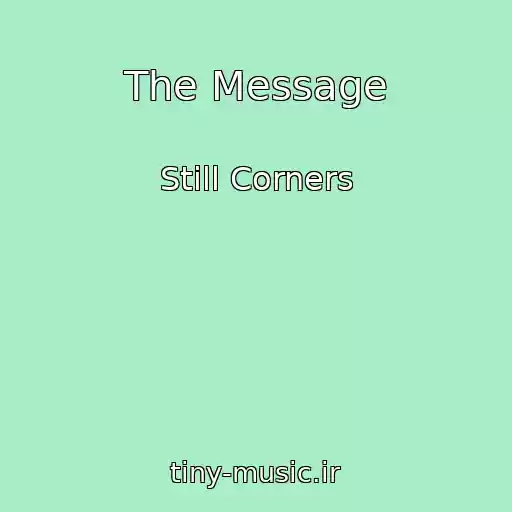 کاور آهنگ The Message از Still Corners