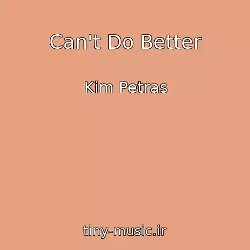 کاور آهنگ Can't Do Better از Kim Petras