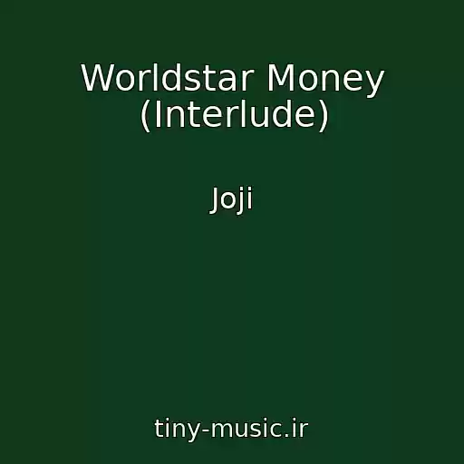 کاور آهنگ Worldstar Money (Interlude) از Joji