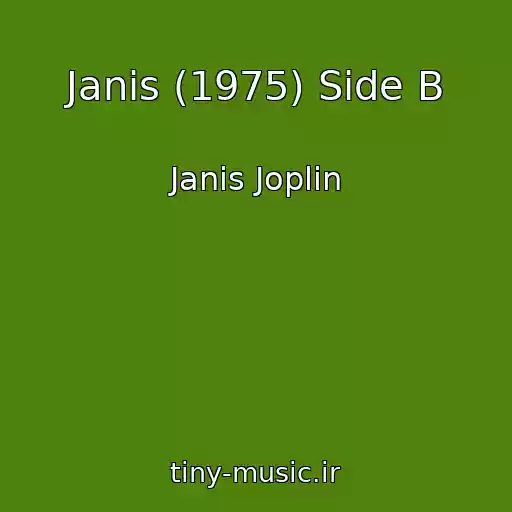 کاور آهنگ Janis (1975) Side B از Janis Joplin