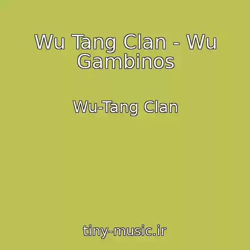 کاور آهنگ Wu Tang Clan - Wu Gambinos از Wu-Tang Clan