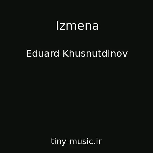 کاور آهنگ Izmena از Eduard Khusnutdinov