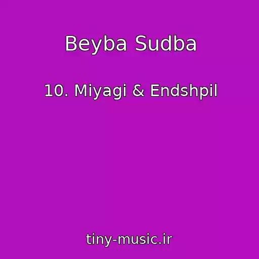 کاور آهنگ Beyba Sudba از 10. Miyagi & Endshpil