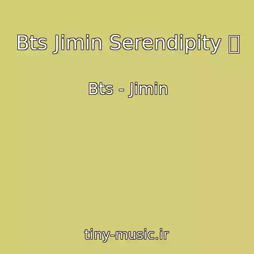 کاور آهنگ Bts Jimin Serendipity 承 از Bts - Jimin