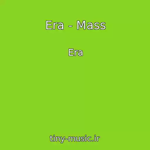 کاور آهنگ Era - Mass از Era