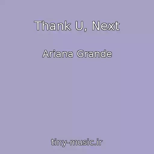 کاور آهنگ Thank U, Next از Ariana Grande