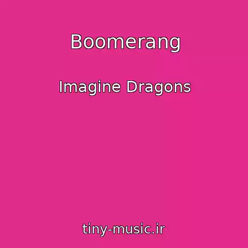کاور آهنگ Boomerang از Imagine Dragons
