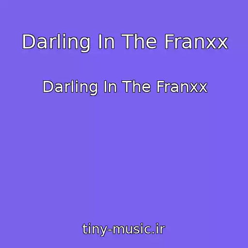 کاور آهنگ Darling In The Franxx از Darling In The Franxx