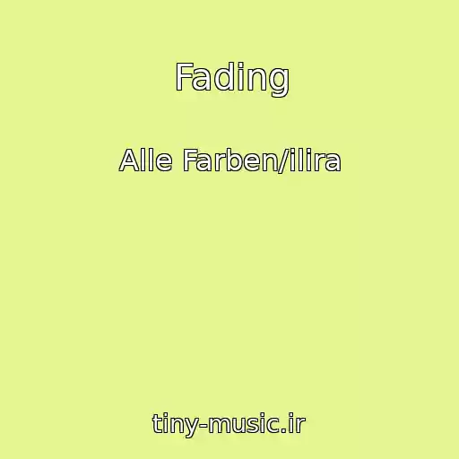 کاور آهنگ Fading از Alle Farben/ilira