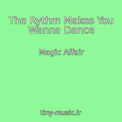 کاور آهنگ The Rythm Makes You Wanna Dance از Magic Affair