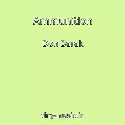 کاور آهنگ Ammunition از Don Barak