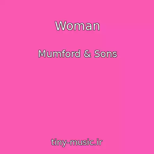 کاور آهنگ Woman از Mumford & Sons