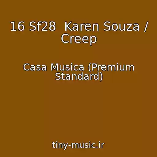 کاور آهنگ 16 Sf28  Karen Souza / Creep از Casa Musica (Premium Standard)