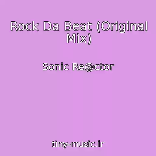 کاور آهنگ Rock Da Beat (Original Mix) از Sonic Re@ctor