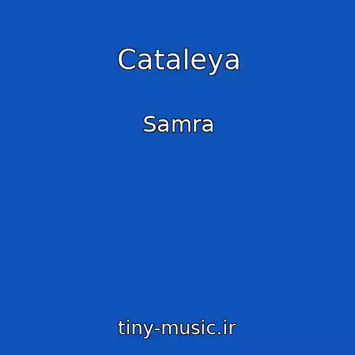 کاور آهنگ Cataleya از Samra