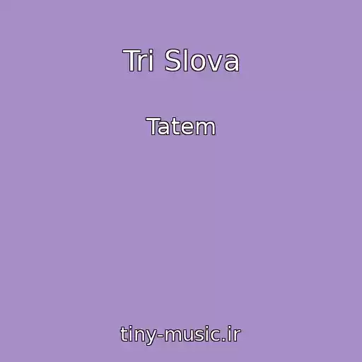 کاور آهنگ Tri Slova از Tatem