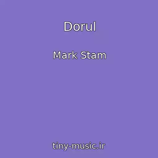 کاور آهنگ Dorul از Mark Stam