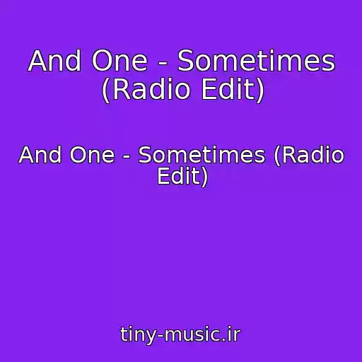کاور آهنگ And One - Sometimes (Radio Edit) از And One - Sometimes (Radio Edit)