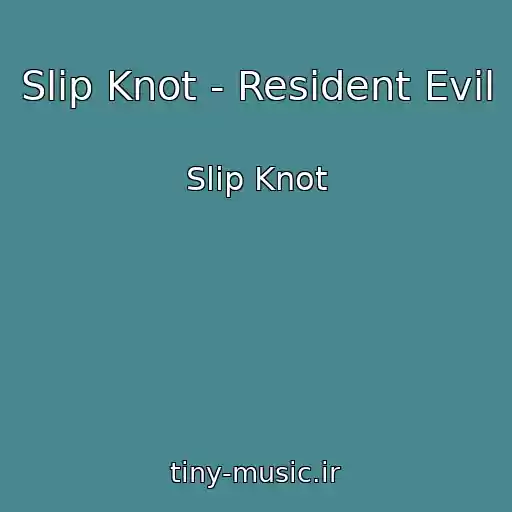 کاور آهنگ Slip Knot - Resident Evil از Slip Knot